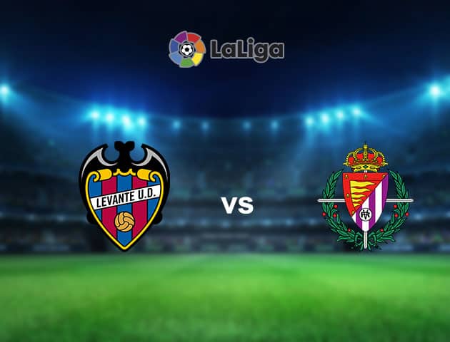 Soi kèo nhà cái Levante vs Valladolid, 23/01/2021 - VĐQG Tây Ban Nha