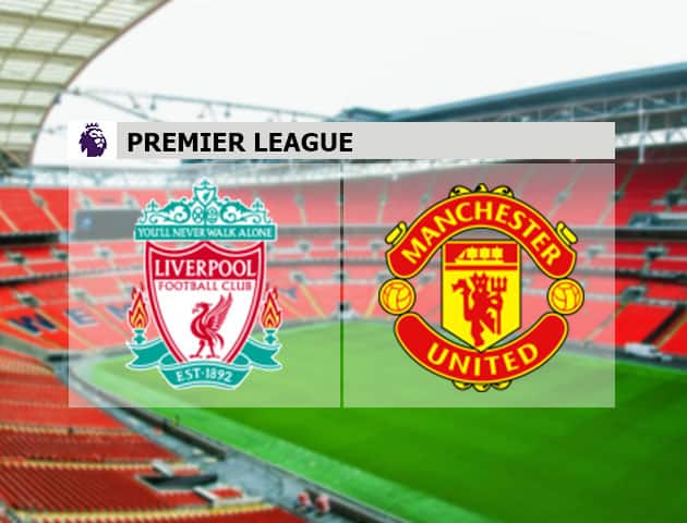 Soi kèo nhà cái Liverpool vs Man Utd, 17/1/2021 - Ngoại Hạng Anh