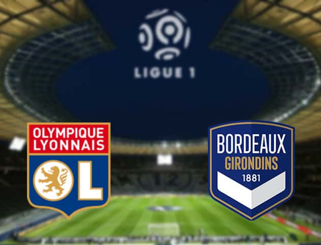 Soi kèo nhà cái Lyon vs Bordeaux, 30/1/2021 - VĐQG Pháp [Ligue 1]
