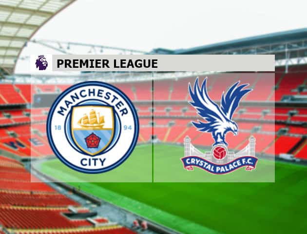 Soi kèo nhà cái Man City vs Crystal Palace, 18/1/2021 - Ngoại Hạng Anh Soi kèo nhà cái Man City vs Crystal Palace, 18/1/2021 - Ngoại Hạng Anh