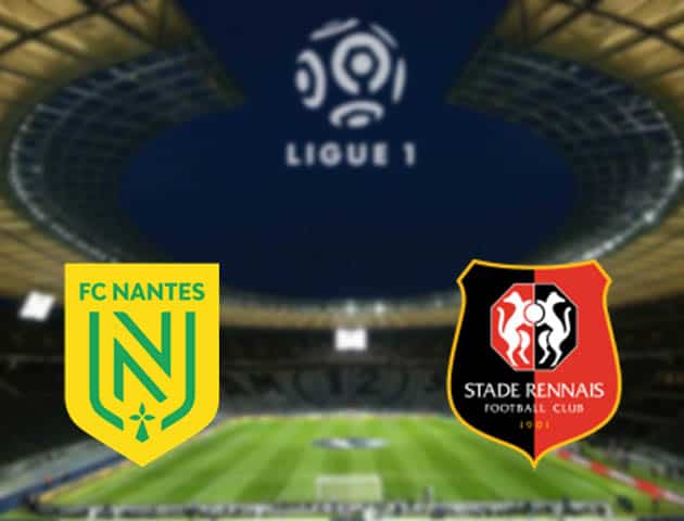 Soi kèo nhà cái Nantes vs Rennes, 07/01/2021 - VĐQG Pháp [Ligue 1]