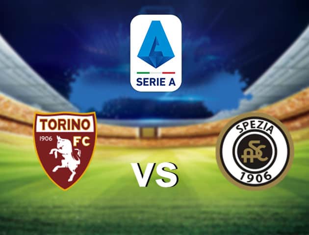 Soi kèo nhà cái Torino vs Spezia, 17/1/2021 - VĐQG Ý [Serie A]