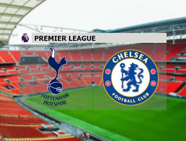 Soi kèo nhà cái Tottenham vs Chelsea, 05/2/2021 - Ngoại Hạng Anh