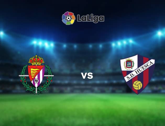 Soi kèo nhà cái Real Valladolid vs Huesca, 30/1/2021 - VĐQG Tây Ban Nha