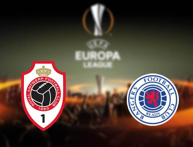 Soi kèo nhà cái Antwerp vs Rangers, 19/2/2021 - Cúp C2 Châu Âu Soi kèo nhà cái Antwerp vs Rangers, 19/2/2021 - Cúp C2 Châu Âu