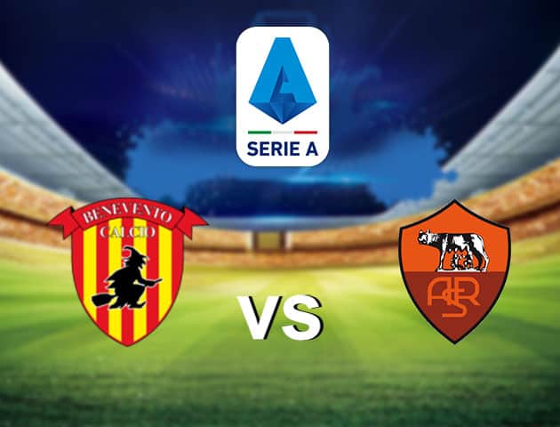 Soi kèo bóng đá Benevento vs AS Roma, 7/2/2021 - VĐQG Ý [Serie A]