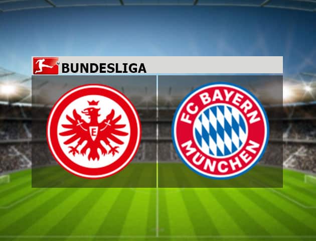 Soi kèo nhà cái Eintracht Frankfurt vs Bayern Munich, 20/2/2021 - VĐQG Đức [Bundesliga]
