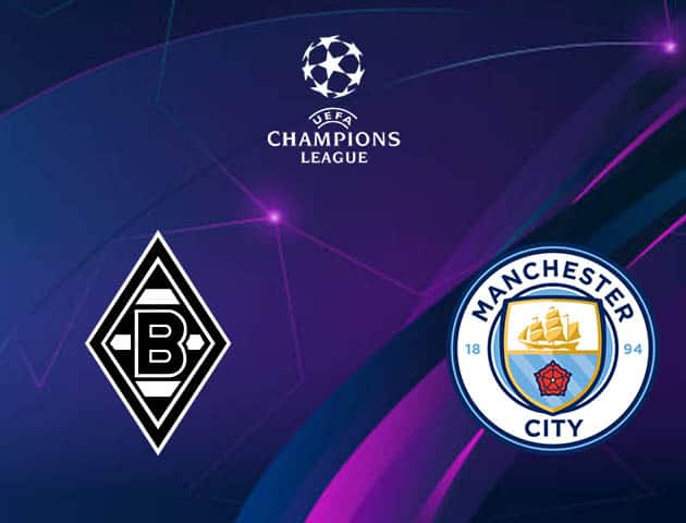 Soi kèo nhà cái Monchengladbach vs Man City, 25/2/2021 - Cúp C1 Châu u