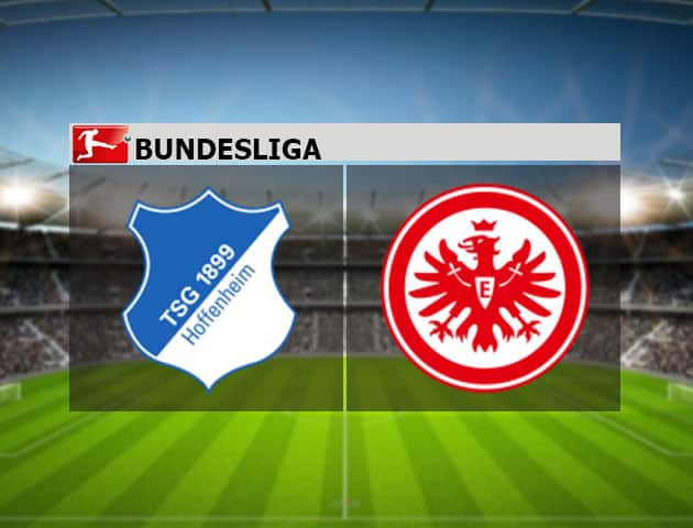 Soi kèo nhà cái Hoffenheim vs Eintracht Frankfurt, 7/2/2021 - VĐQG Đức [Bundesliga]