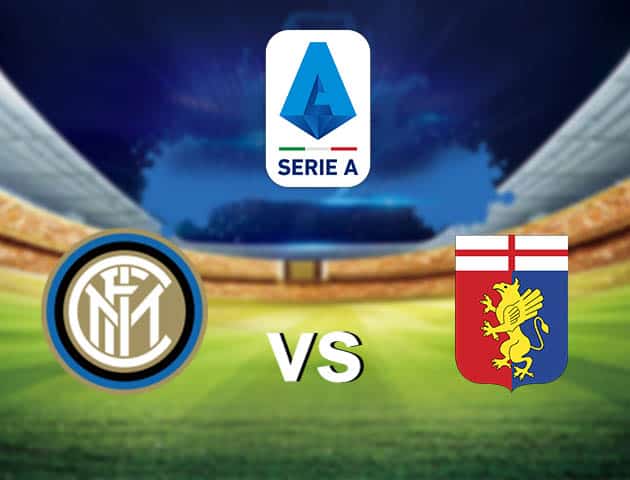 Soi kèo nhà cái Inter Milan vs Genoa, 28/2/2021 - VĐQG Ý [Serie A]