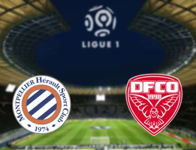 Soi kèo nhà cái Montpellier vs Dijon, 7/2/2021 - VĐQG Pháp [Ligue 1]