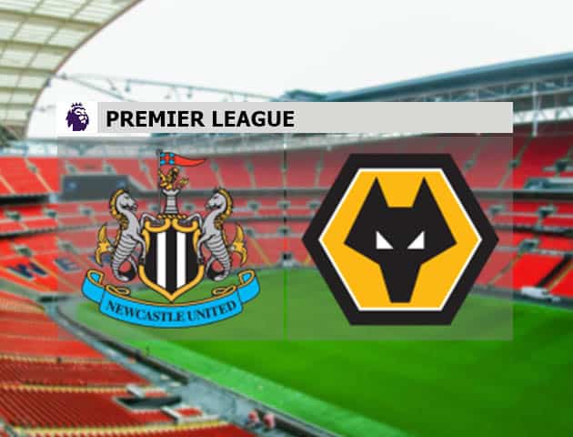 Soi kèo nhà cái Newcastle vs Wolves, 28/2/2021 - Ngoại Hạng Anh Soi kèo nhà cái Newcastle vs Wolves, 28/2/2021 - Ngoại Hạng Anh