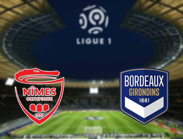 Soi kèo nhà cái Nimes vs Bordeaux, 21/2/2021 - VĐQG Pháp [Ligue 1]