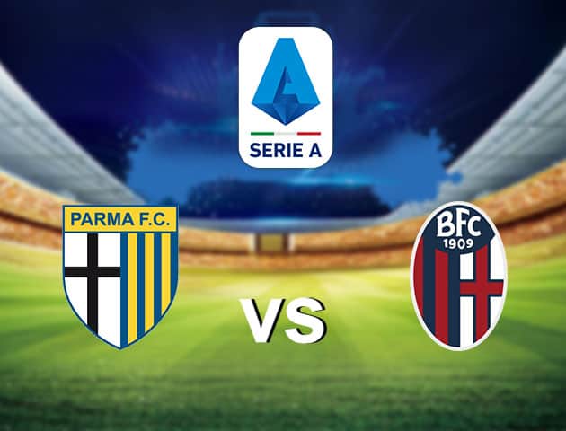 Soi kèo nhà cái Parma vs Bologna, 8/2/2021 - VĐQG Ý [Serie A]