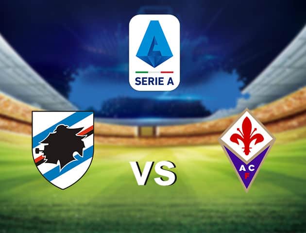 Soi kèo nhà cái Sampdoria vs Fiorentina, 14/2/2021 - VĐQG Ý [Serie A]