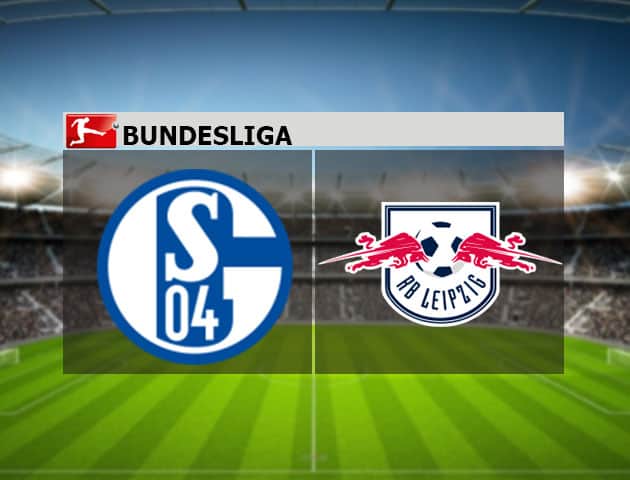 Soi kèo nhà cái Schalke 04 vs RB Leipzig, 6/2/2021 - VĐQG Đức [Bundesliga]