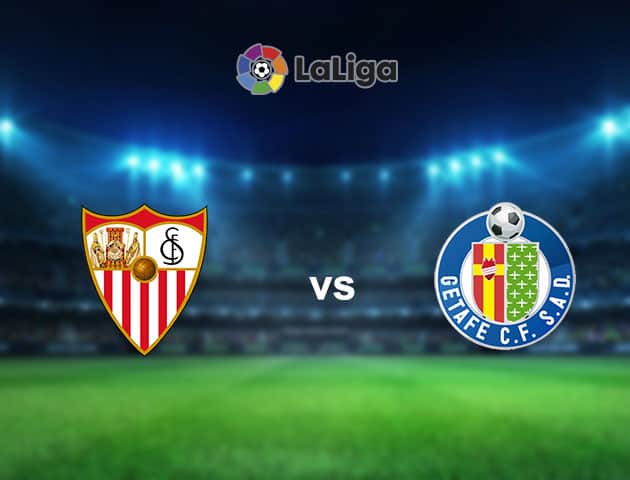 Soi kèo nhà cái Sevilla vs Getafe, 7/02/2021 - VĐQG Tây Ban Nha