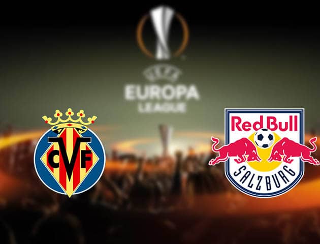 Soi kèo nhà cái Villarreal vs Salzburg, 26/2/2021 - Cúp C2 Châu Âu Soi kèo nhà cái Villarreal vs Salzburg, 26/2/2021 - Cúp C2 Châu Âu