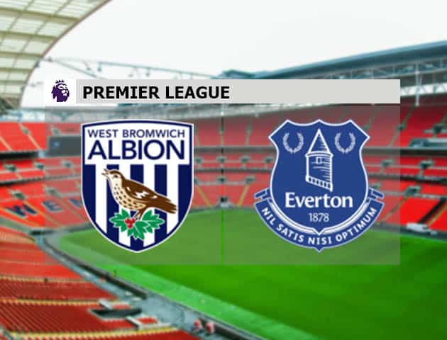 Soi kèo nhà cái West Brom vs Everton, 5/3/2021 - Ngoại Hạng Anh