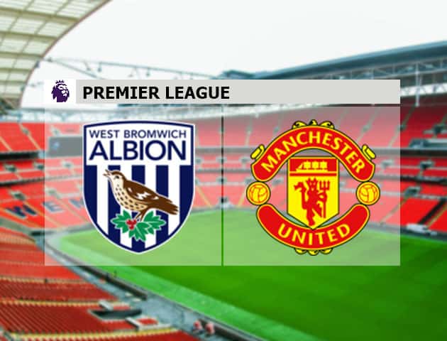 Soi kèo nhà cái West Brom vs Man Utd, 14/2/2021 - Ngoại Hạng Anh