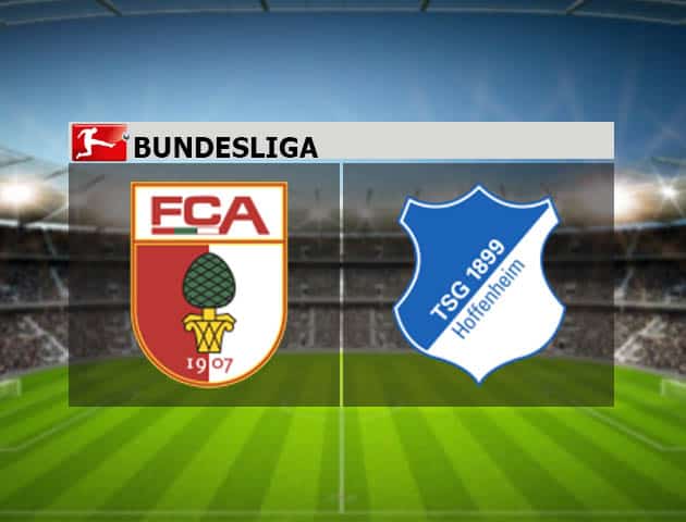 Soi kèo nhà cái Augsburg vs Hoffenheim, 03/04/2021 - VĐQG Đức [Bundesliga]