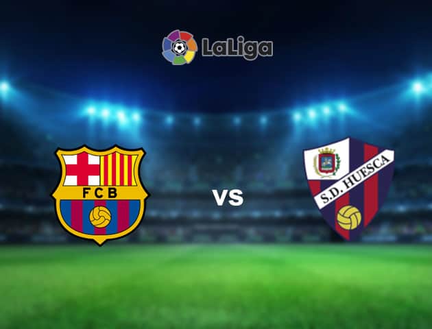 Soi kèo nhà cái Barcelona vs Huesca, 16/3/2021 - VĐQG Tây Ban Nha