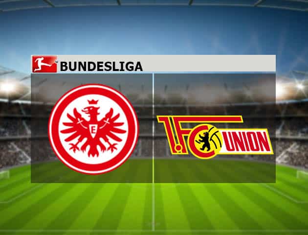 Soi kèo nhà cái Frankfurt vs Union Berlin, 20/3/2021 - VĐQG Đức [Bundesliga]