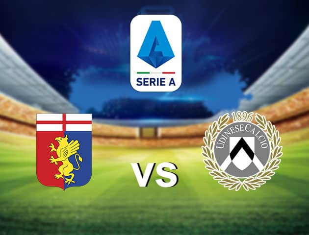 Soi kèo nhà cái Genoa vs Udinese, 14/3/2021 - VĐQG Ý [Serie A]