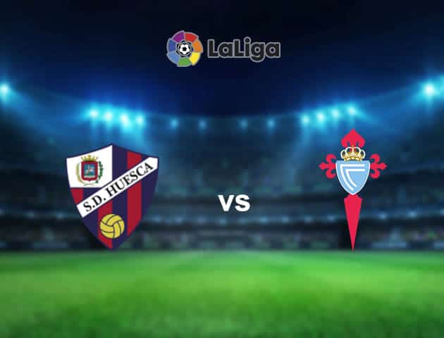 Soi kèo nhà cái Huesca vs Celta Vigo, 7/3/2021 - VĐQG Tây Ban Nha Soi kèo nhà cái Huesca vs Celta Vigo, 7/3/2021 - VĐQG Tây Ban Nha
