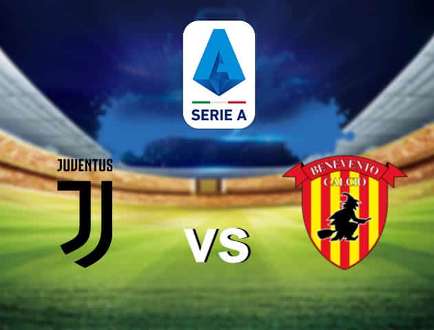 Soi kèo nhà cái Juventus vs Benevento, 21/3/2021 - VĐQG Ý [Serie A]