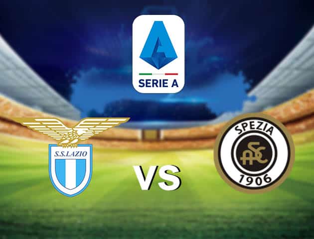 Soi kèo nhà cái Lazio vs Spezia, 3/4/2021 - VĐQG Ý [Serie A]