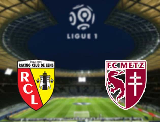 Soi kèo nhà cái Lens vs Metz, 14/3/2021 - VĐQG Pháp [Ligue 1]