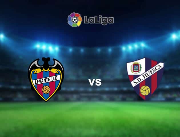 Soi kèo nhà cái Levante vs Huesca, 03/04/2021 - VĐQG Tây Ban Nha