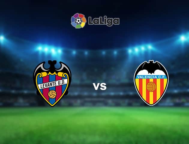 Soi kèo nhà cái Levante vs Valencia, 13/3/2021 - VĐQG Tây Ban Nha