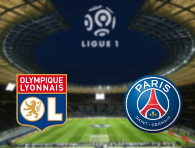 Soi kèo nhà cái Lyon vs PSG, 22/3/2021 - VĐQG Pháp [Ligue 1]