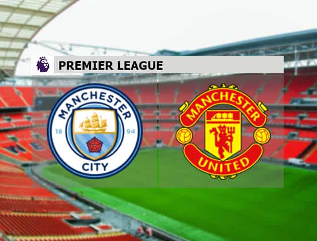 Soi kèo nhà cái Man City vs Man Utd, 7/3/2021 - Ngoại Hạng Anh