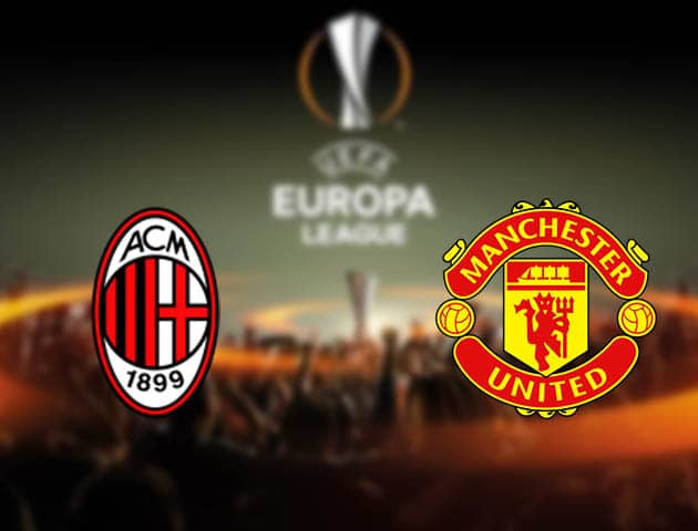 Soi kèo nhà cái AC Milan vs Manchester Utd, 19/03/2021 - Europa League
