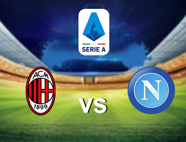 Soi kèo nhà cái AC Milan vs Napoli, 15/3/2021 - VĐQG Ý [Serie A]