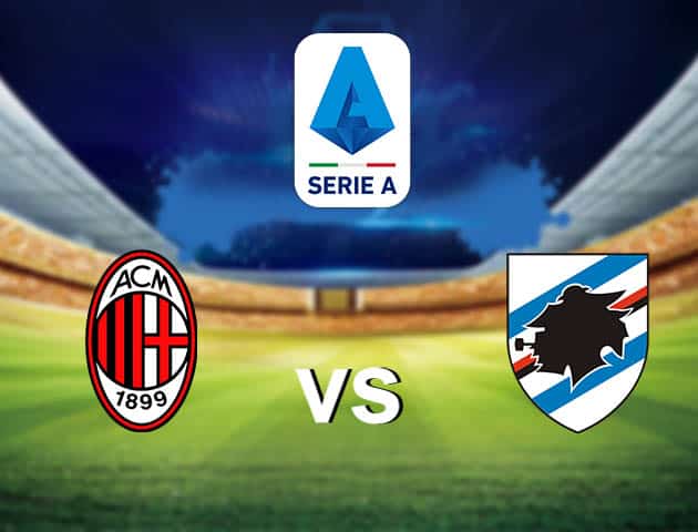 Soi kèo bóng đá AC Milan vs Sampdoria, 3/4/2021 - VĐQG Ý [Serie A]