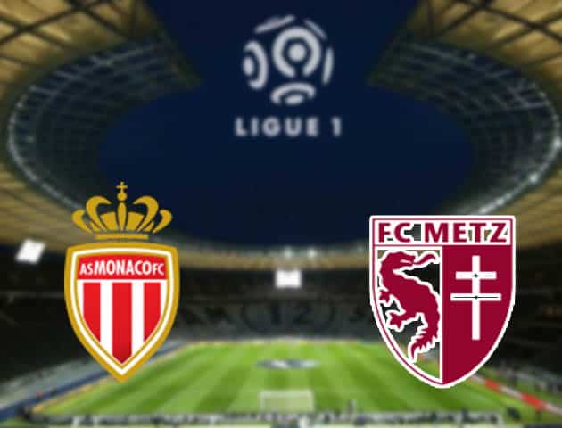 Soi kèo nhà cái AS Monaco vs Metz, 3/4/2021 - VĐQG Pháp [Ligue 1]