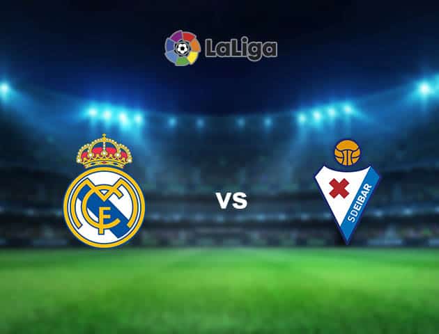 Soi kèo nhà cái Real Madrid vs Eibar, 03/04/2021 - VĐQG Tây Ban Nha