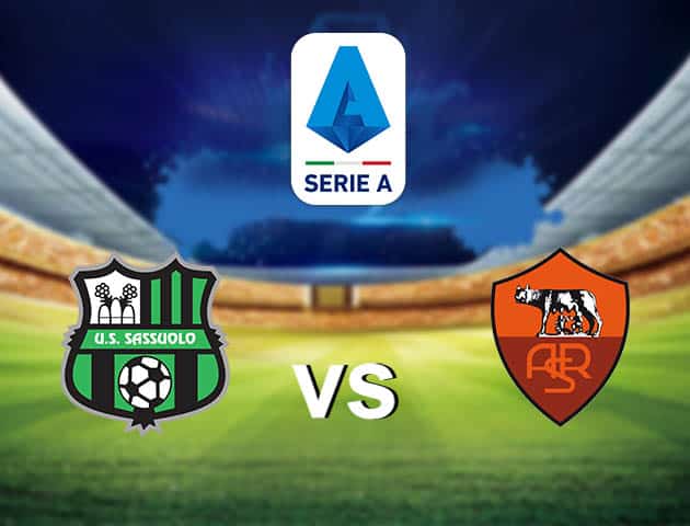 Soi kèo nhà cái Sassuolo vs AS Roma, 3/4/2021 - VĐQG Ý [Serie A]