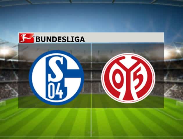 Soi kèo nhà cái Schalke 04 vs Mainz 05, 6/3/2021 - VĐQG Đức [Bundesliga]
