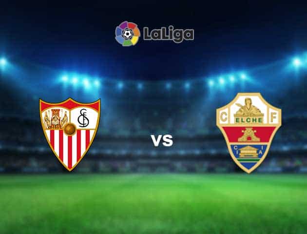 Soi kèo nhà cái Sevilla vs Elche, 18/3/2021 - VĐQG Tây Ban Nha Soi kèo nhà cái Sevilla vs Elche, 18/3/2021 - VĐQG Tây Ban Nha