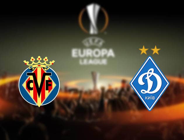 Soi kèo nhà cái Villarreal vs Dynamo Kyiv, 19/03/2021 - Europa League