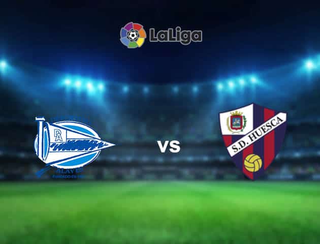 Soi kèo nhà cái Alaves vs Huesca, 18/04/2021 - VĐQG Tây Ban Nha