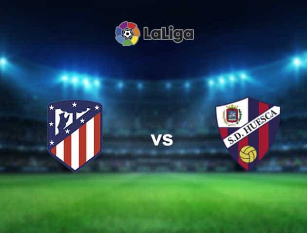 Soi kèo nhà cái Atl. Madrid vs Huesca, 23/04/2021 - VĐQG Tây Ban Nha Soi kèo nhà cái Atl. Madrid vs Huesca, 23/04/2021 - VĐQG Tây Ban Nha
