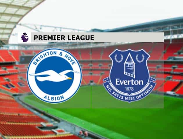 Soi kèo nhà cái Brighton vs Everton, 13/4/2021 - Ngoại Hạng Anh Soi kèo nhà cái Brighton vs Everton, 13/4/2021 - Ngoại Hạng Anh