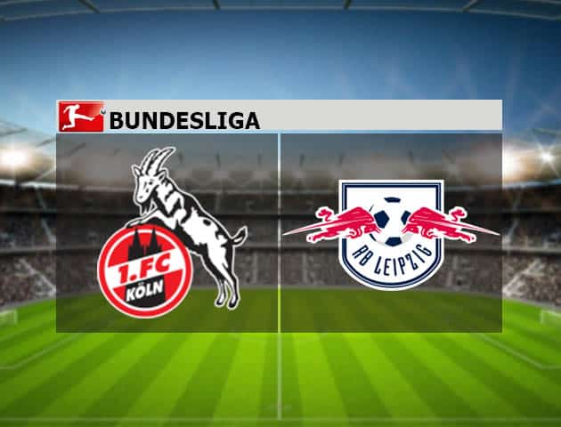 Soi kèo nhà cái FC Koln vs RB Leipzig, 20/04/2021 - VĐQG Đức [Bundesliga]