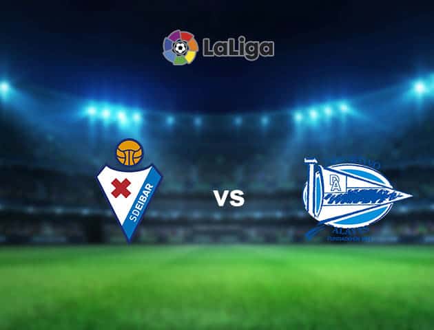 Soi kèo nhà cái Eibar vs Alaves, 01/05/2021 - VĐQG Tây Ban Nha Soi kèo nhà cái Eibar vs Alaves, 01/05/2021 - VĐQG Tây Ban Nha